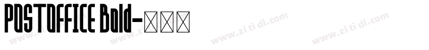 POSTOFFICE Bold字体转换